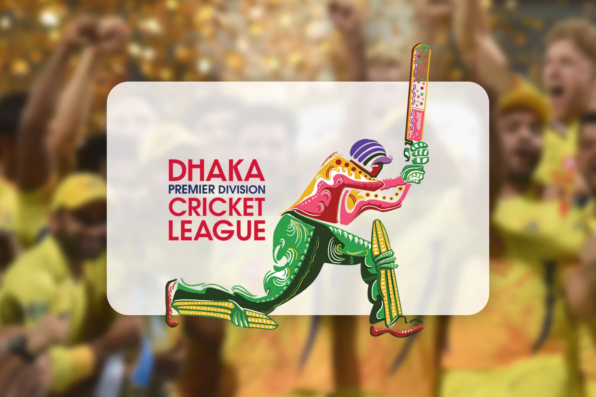 There are usually 12 teams that take part in the Dhaka Premier Cricket League.