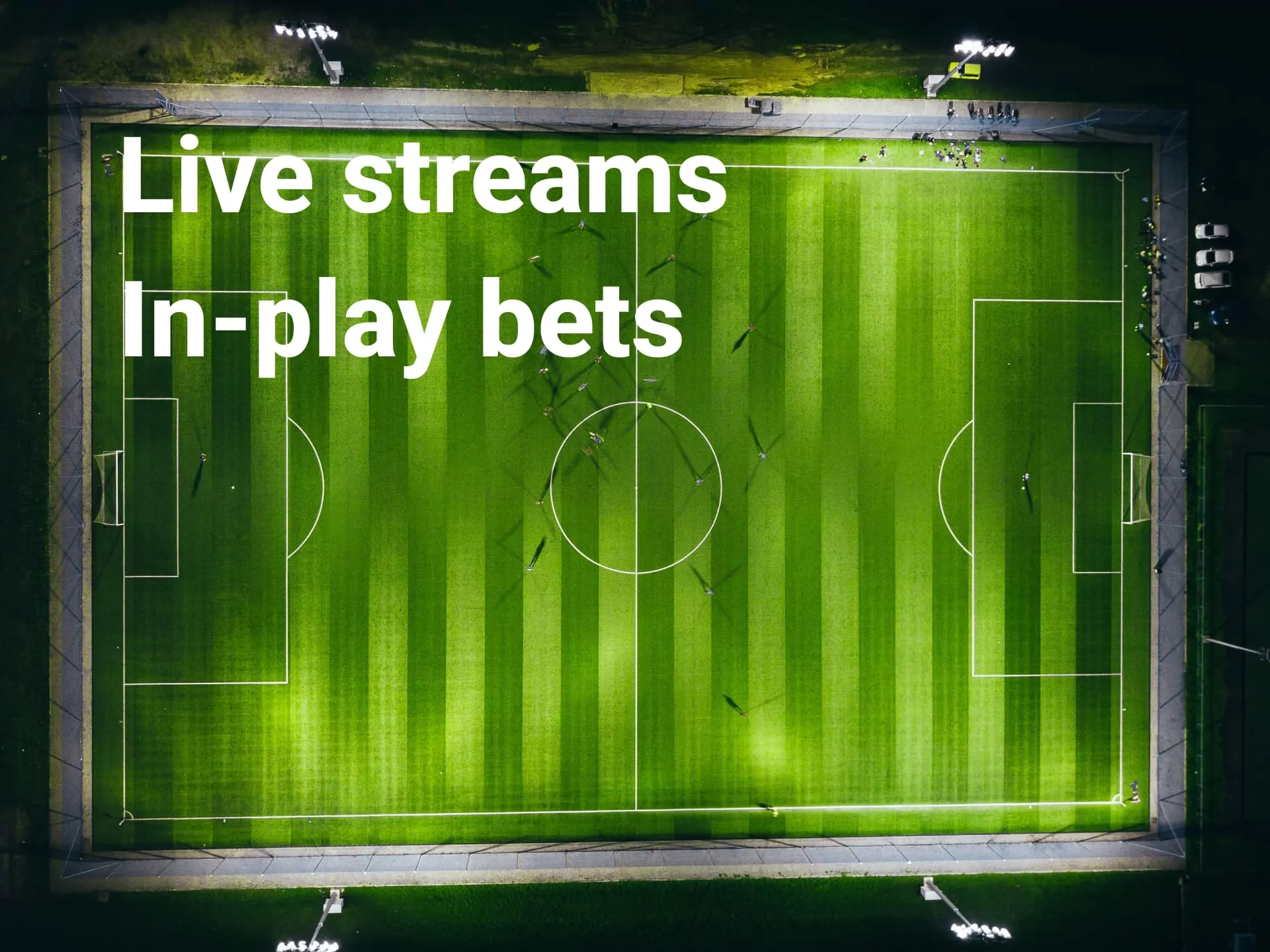 In-play bets while watching online football live-streams.