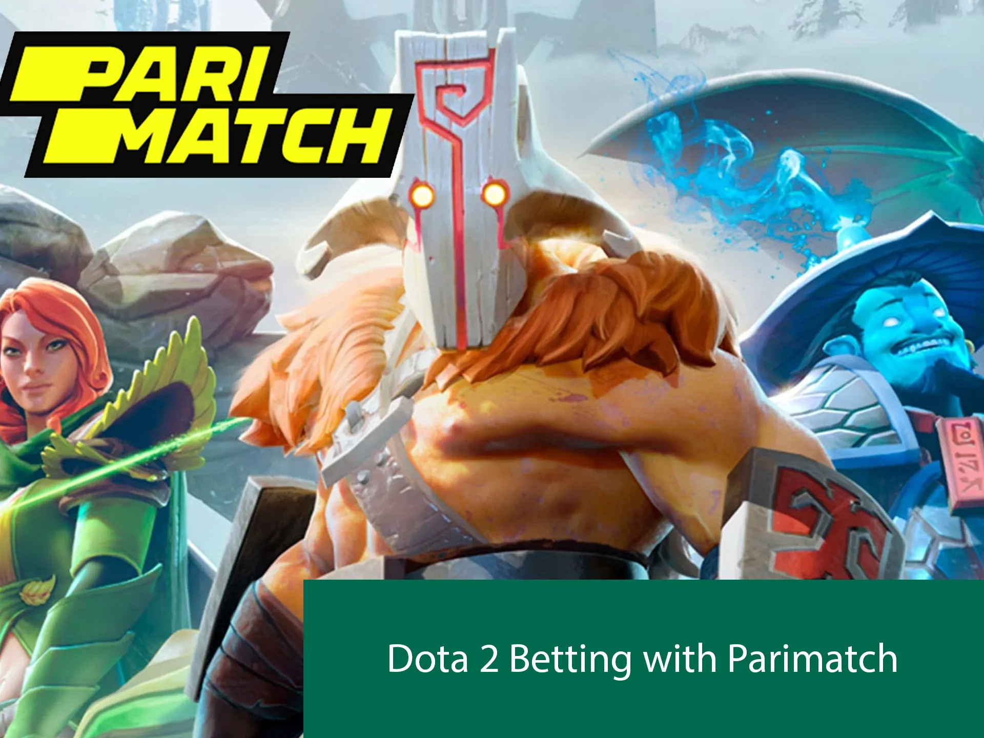 Parimatch is goodway for betting Dota 2.