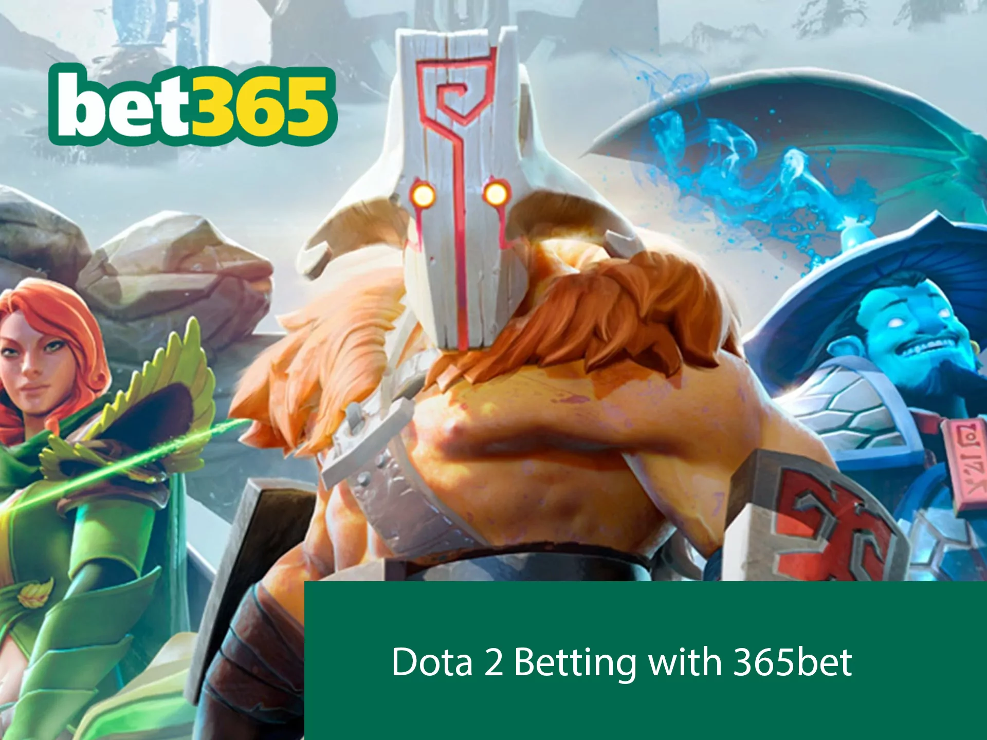 Dota 2 Betting with 365bet has unusual types of betting beyond the basics.