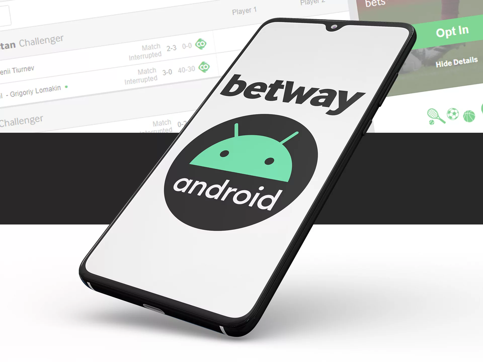 Install Betway android app on your android devices.