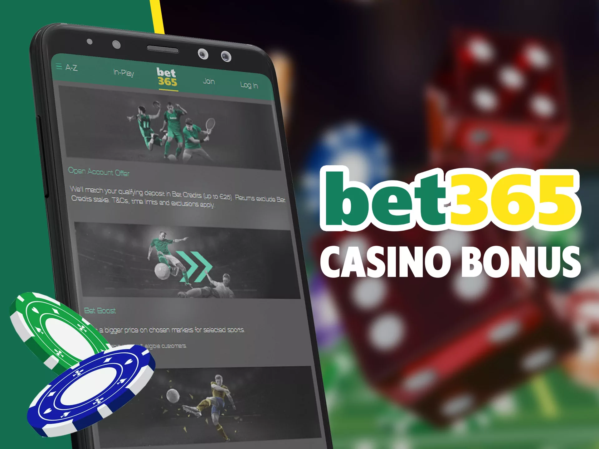 Claim Bet365 casino bonus after registration.